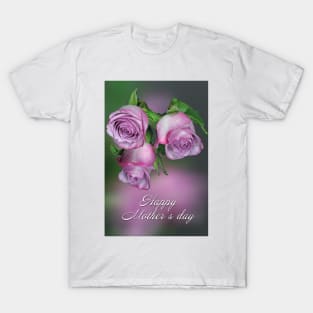 Mother's day T-Shirt